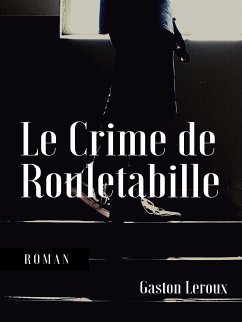 Le Crime de Rouletabille (eBook, ePUB)