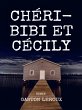 Chéri-Bibi et Cécily (eBook, ePUB) - Bild 1
