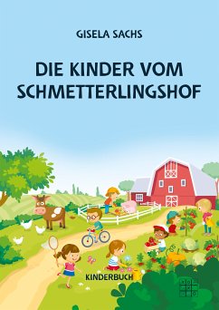 Die Kinder vom Schmetterlingshof (eBook, ePUB) - Sachs, Gisela