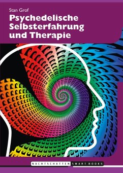 Psychedelische Selbsterfahrung und Therapie (eBook, ePUB) - Grof, Stanislav