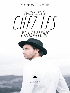 Rouletabille chez les Bohémiens (eBook, ePUB)