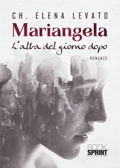 Mariangela - L’alba del giorno dopo (eBook, ePUB) - Levato, Elena