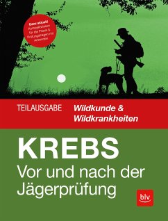 Vor und nach der Jägerprüfung - Teilausgabe Wildkunde & Wildkrankheiten (eBook, ePUB) - Krebs, Herbert