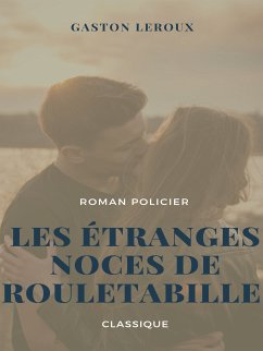 Les Étranges Noces de Rouletabille (eBook, ePUB)