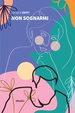 Non sognarmi (eBook, ePUB)