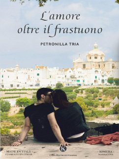 L'amore oltre il frastuono (eBook, ePUB) - Tria, Petronilla