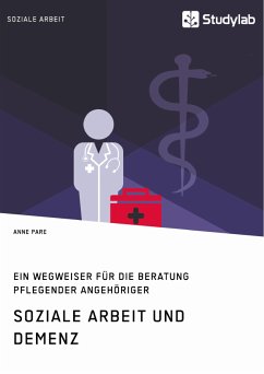 Soziale Arbeit und Demenz. Ein Wegweiser für die Beratung pflegender Angehöriger (eBook, ePUB) - Pare, Anne