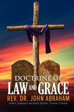 DOCTRINE OF LAW AND GRACE (eBook, ePUB) - Abraham, Rev. John