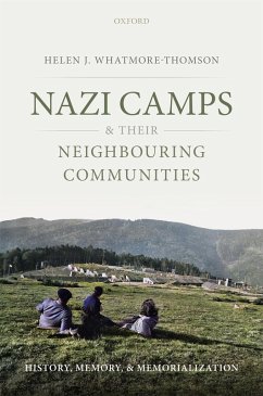 Nazi Camps and their Neighbouring Communities (eBook, PDF) - Whatmore-Thomson, Helen J.