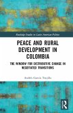 Peace and Rural Development in Colombia (eBook, PDF)
