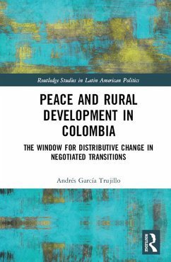 Peace and Rural Development in Colombia (eBook, PDF) - García Trujillo, Andrés