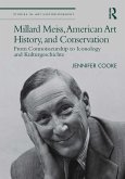 Millard Meiss, American Art History, and Conservation (eBook, PDF)