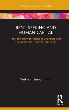 Rent Seeking and Human Capital (eBook, ePUB) - Seekamm Jr., Kurt von