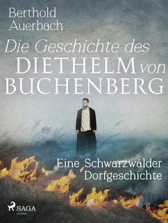Die Geschichte des Diethelm von Buchenberg. Eine Schwarzwälder Dorfgeschichte (eBook, ePUB) - Auerbach, Berthold