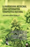 La marihuana medicinal como alternativa terapéutica natural (eBook, ePUB)