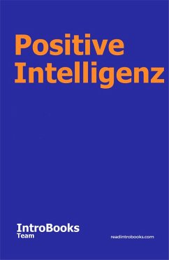 Positive Intelligenz (eBook, ePUB) - Team, IntroBooks