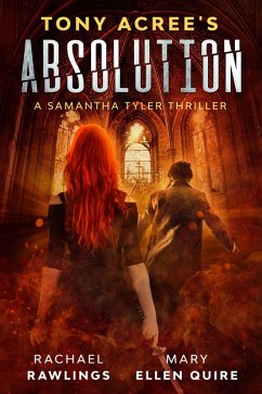 Tony Acree's Absolution (Samantha Tyler Thrillers, #2) (eBook, ePUB) - Rawlings, Rachael; Quire, Mary Ellen; Acree, Tony
