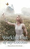 Working Out of My Cocoon (eBook, ePUB)