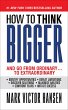 How to Think Bigger (eBook, ePUB) - Bild 1