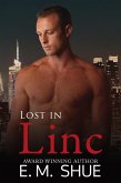 Lost In Linc (Caine & Graco Saga, #3) (eBook, ePUB) Lost In Linc (Caine & Graco Saga, #3) (eBook, ePUB)
