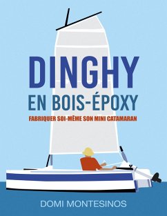 Fabriquer soi-même son mini-catamaran (eBook, ePUB) - Montesinos, Domi