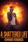 Shattered Life (eBook, ePUB)
