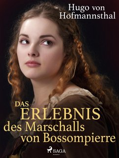 Das Erlebnis des Marschalls von Bossompierre (eBook, ePUB) - Hofmannsthal, Hugo von