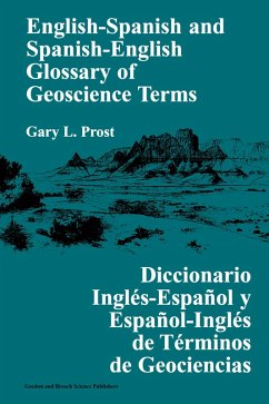 English-Spanish and Spanish-English Glossary of Geoscience Terms (eBook, PDF) - Prost, Gary L.