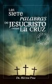 Las siete palabras de Jesucristo desde la cruz (eBook, ePUB)