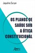 Os Planos de Saúde sob a Ótica... - Bild 1