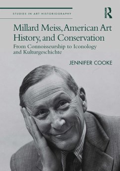 Millard Meiss, American Art History, and Conservation (eBook, ePUB) - Cooke, Jennifer