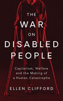 The War on Disabled People (eBook, ePUB) - Clifford, Ellen