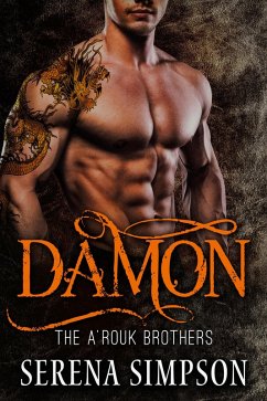 Damon (The A'rouk Brothers, #2) (eBook, ePUB) - Simpson, Serena