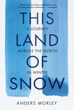 This Land of Snow (eBook, ePUB) - Morley, Anders