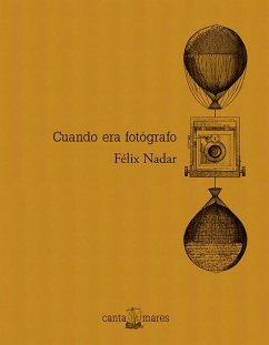 Cuando era fotógrafo (eBook, ePUB) - Nadar, Félix