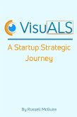 VisuALS: A Startup Strategic Journey (eBook, ePUB)