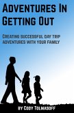 Adventures In Getting Out (eBook, ePUB) Adventures In Getting Out (eBook, ePUB)