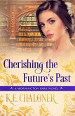 Cherishing the Future's Past (A Mornington Park Novel, #6) (eBook, ePUB)