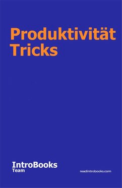 Produktivität Tricks (eBook, ePUB) - Team, IntroBooks