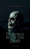 Dealings with the Dead (Vol. 1&2) (eBook, ePUB)