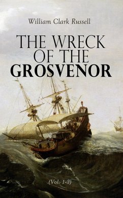 The Wreck of the Grosvenor (Vol. 1-3) (eBook, ePUB) - Russell, William Clark