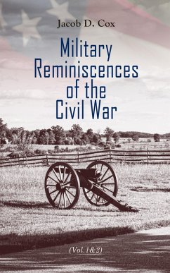 Cover Military Reminiscences of the Civil War (Vol.1&2) (eBook, ePUB)