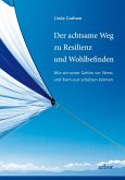 Der achtsame Weg zu Resilienz und Wohlbefinden (eBook, ePUB)