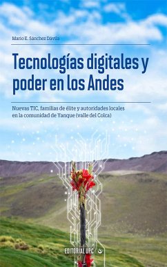 Tecnologías digitales y poder en los Andes (eBook, ePUB) - Sanchez Dávila, Mario