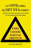 Att inte jobba är det nya jobbet (eBook, ePUB)