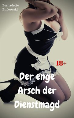 Cover Der enge Arsch der Dienstmagd (eBook, ePUB)