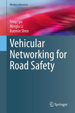 Vehicular Networking for Road Safety (eBook, PDF) - Lyu, Feng; Li, Minglu; Shen, Xuemin