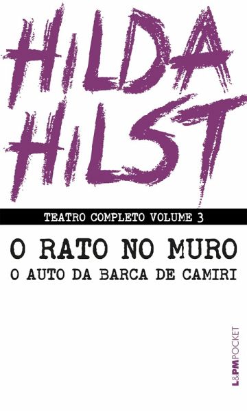 Teatro completo volume 3: O rato no muro seguido de Auto da barca de Camiri (eBook, ePUB)