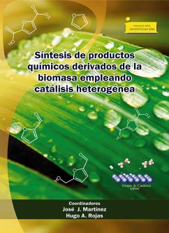 Cover Síntesis de productos químicos derivados de la biomasa empleando catálisis heterogénea (eBook, ePUB)