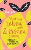 Wenn das Leben mir Zitronen schenkt (eBook, ePUB)